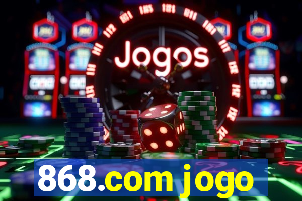 868.com jogo